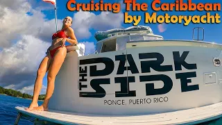 Cruising The Caribbean by Motoryacht – S7:E22