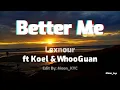 Download Lagu Lexnour - Better me ft Koel \u0026 Whooguan (edited) Dusun Rap added