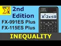 Inequality Calculation Casio FX-115ES PLUS FX - 991ES PLUS 2nd Edition