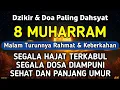 Download Lagu DZIKIR DI MALAM 8 MUHARRAM | DZIKIR MUSTAJAB DI MALAM 8 SURO – Alaa Aqel