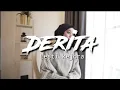 Lagu DERITA - LESTI KEJORA/LIRIK