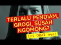 Download Lagu TERLALU PENDIAM, GROGI, SUSAH NGOMONG? INI SOLUSI NYA !!