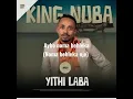 Download Lagu King Nuba ft 2Short - Izindlu zodaka[Lyric video]