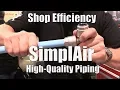 SimplAir Piping from Ingersoll Rand Increases Shop Efficiency and Ease of Installation