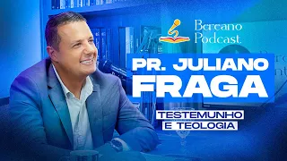Bereano Podcast #6 | Pastor Juliano Fraga