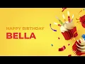 Download Lagu Happy Birthday BELLA - Happy Birthday Song made especially for You! 🥳