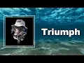 Download Lagu J Hus  - Triumph   (Lyrics)
