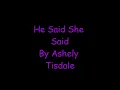 Ashley Tisdale-He Said She Said (lyrics)