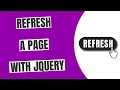 Refresh a Page With JQuery - HowToCodeSchool com