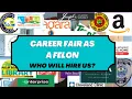Career fair FELON FRIENDLY COMPANIES