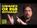 Luminance vs RGB Histogram Ask David Bergman