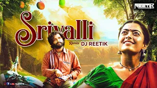 srivalli dj reetik remix pushpa allu arjun rashmika mandanna djreetik
