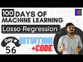 Lasso Regression Intuition and Code Sample Regularized Linear Models