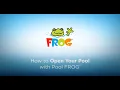 How to Open Your Pool with Pool FROG