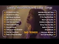 Lagu Lonely Broken Heart Song 2025 \u0026 English Nonstop Song | SLOW SAD LOVE SONG | Beautiful Song for relax