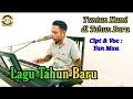 Lagu Tuntun Kami di Tahun Baru. Cipt \u0026 Voc : Yan Mau.