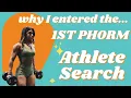 WHY I ENTERED THE 1ST PHORM ATHLETE SEARCH ep 9