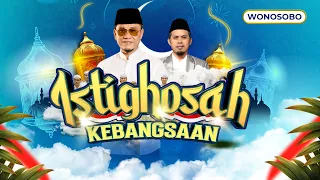 🔴LIVE - ISTIGHOSAH KEBANGSAAN Bersama GUS MIFTAH - ABUYA K.H. KHAIRULLAH - CAK PERCIL CS - WONOSOBO