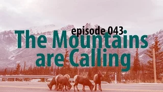 The Mountains are Calling – Van Life 043