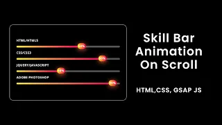 Skill Bar Animation on Scroll Using HTML CSS GSAP Animated Skill Bar Animate On ScrollTrigger