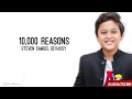 Download Lagu 10,000 Reasons - Song By Matt Redman - Ft. Steven Samuel Devassy [Lyrics]