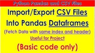 CSV Files Into Pandas Dataframes - Fetch Data with same index and header