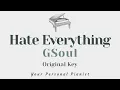 Download Lagu Hate Everything - GSoul (Original Key Karaoke) - Piano Instrumental Cover with Lyrics