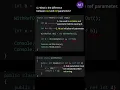 What is the difference between out and ref parameters