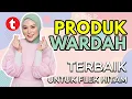 10 PRODUK WARDAH TERBAIK UNTUK FLEK HITAM, SKINCARE WARDAH TERBAIK MENGATASI FLEK HITAM 2023