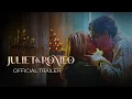 Download Lagu Juliet \u0026 Romeo | Official Trailer | In Theaters May 9