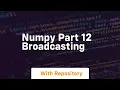 numpy part 12 broadcasting