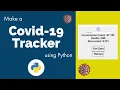 Make a Covid-19 Tracker using Python Python Project