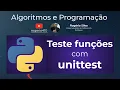 Python Unittest - Teste suas funcoes de forma simples