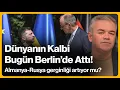 Dünyanın Kalbi Bugün Berlin'de Attı! Almanya-Rusya Gerilimi Artıyor Mu? | 15 Aralık 2025