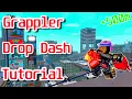 Grappler Drop Dash Tutorial Roblox Parkour