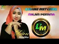 Download Lagu ✨ MALAM PERTAMA ✨ KARAOKE TANPA VOKAL COWOK / Cover \