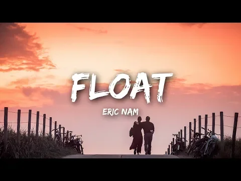 Download MP3 Eric Nam - Float (Lyrics)