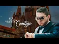 (LETRA) Yo Ya No Vuelvo Contigo - Lenin Ramirez Ft. Grupo Firme [2019]