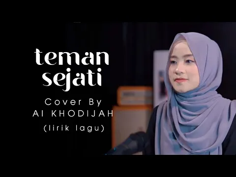 Download MP3 LIRIK TEMAN SEJATI || Cover AI KHODIJAH