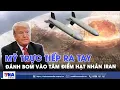 Download Lagu Trực tiếp đối đầu: Mỹ tung đòn chớp nhoáng, ném bom đánh trúng tâm điểm hạt nhân Iran - VNA