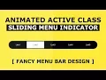 Animated Active Menu Indicator With Html CSS and Javascript - Sliding Active Class Tutorial