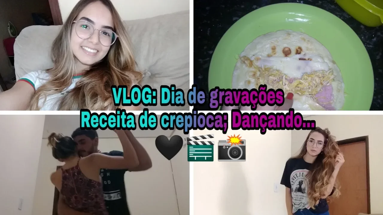 VLOG: RECEITA DE CREPIOCA; ROTINA DE GRAVAÇÃO; DANÇANDO