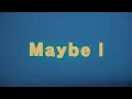 Seven Billion Dots 『Maybe I』Official Lyric Video
