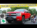 CHEVROLET SILVERADO WHY BLOWER MOTOR FAN DOES NOT WORK 2006 2007 2008 2009 2010 2011 2012 2013