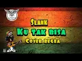 Download Lagu SLANK KU TAK BISA (cover regea)