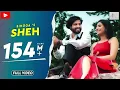 Sheh: Singga (Official Video) | Ellde Fazilka | Latest Punjabi Romantic Song || New Music World 🎶