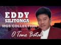 Download Lagu O Tano Batak - Eddy Silitonga