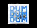 Dum Dum Dum (HARWEST Remix)