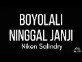 Download Lagu Niken Salindry | Boyolali Ninggal Janji | Lirik Lagu Cover | Boyolali dadi seksi tresno iki