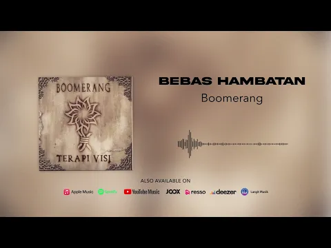 Download MP3 Boomerang - Bebas Hambatan (Official Audio)